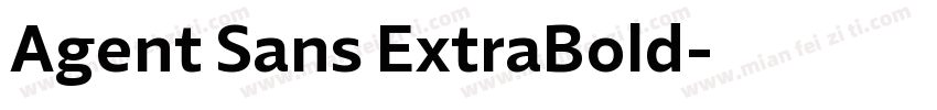 Agent Sans ExtraBold字体转换